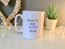 This is my ZOOM Mug ceramic mug